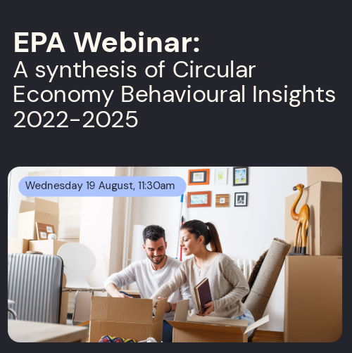 EPA Webinar: A synthesis of Circular Economy Behavioural Insights 2022-2025